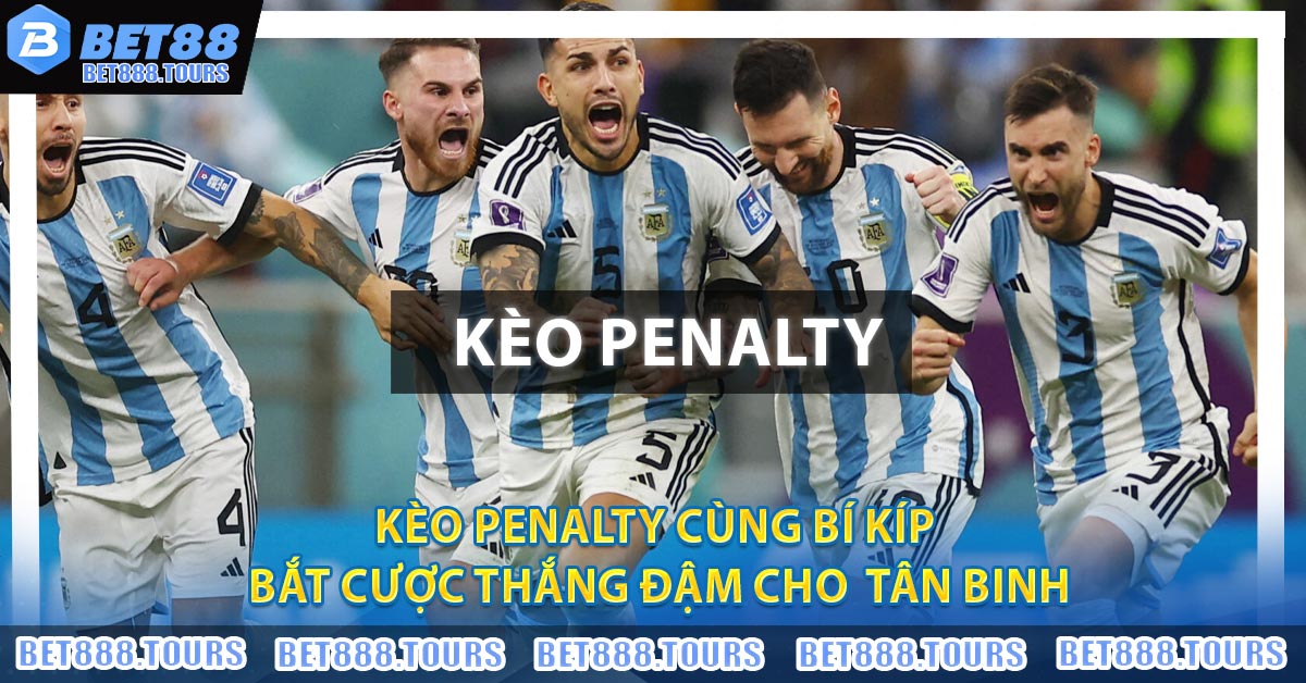 Kèo Penalty Cùng Bí Kíp Bắt Cược Thắng Đậm Cho Tân Binh